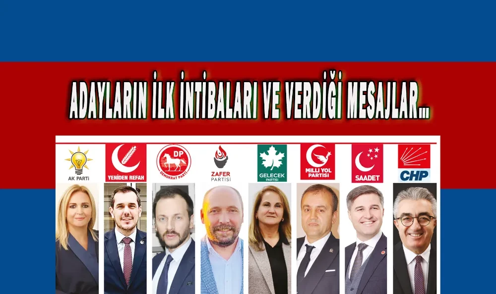   ADAYLARIN İLK İNTİBALARI VE VERDİĞİ MESAJLAR…