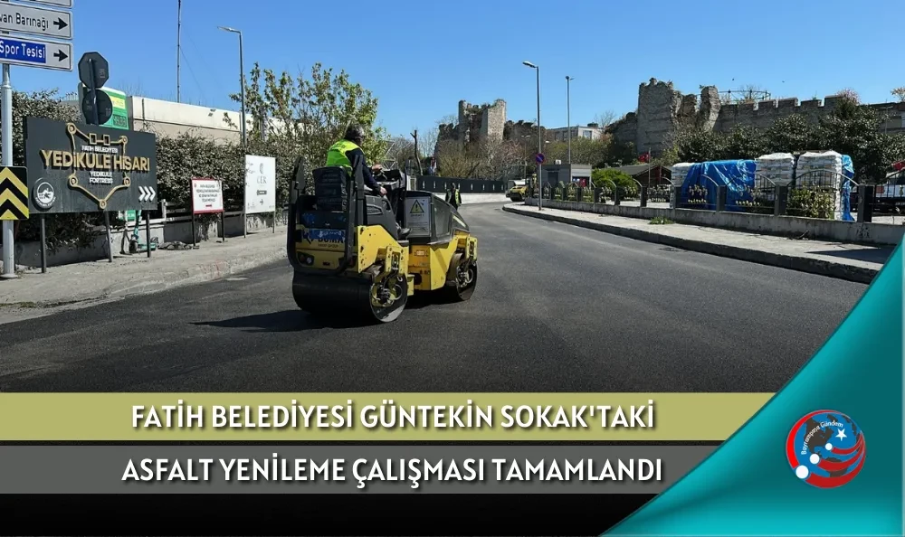 FATİH BELEDİYESİ GÜNTEKİN SOKAK