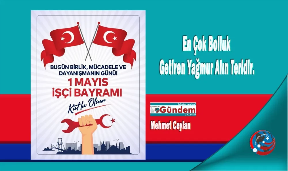 1 MAYIS EMEK VE DAYANIŞMA GÜNÜ KUTLU OLSUN