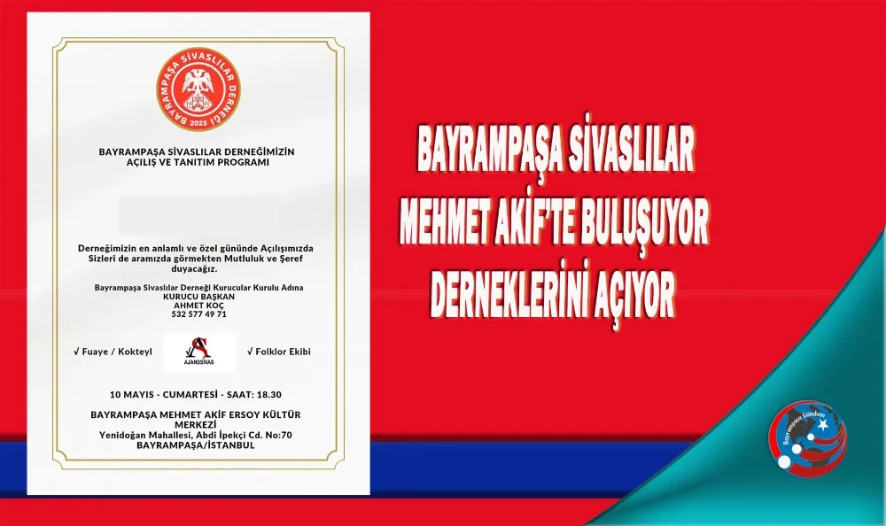 BAYRAMPAŞA SİVASLILAR MEHMET AKİF