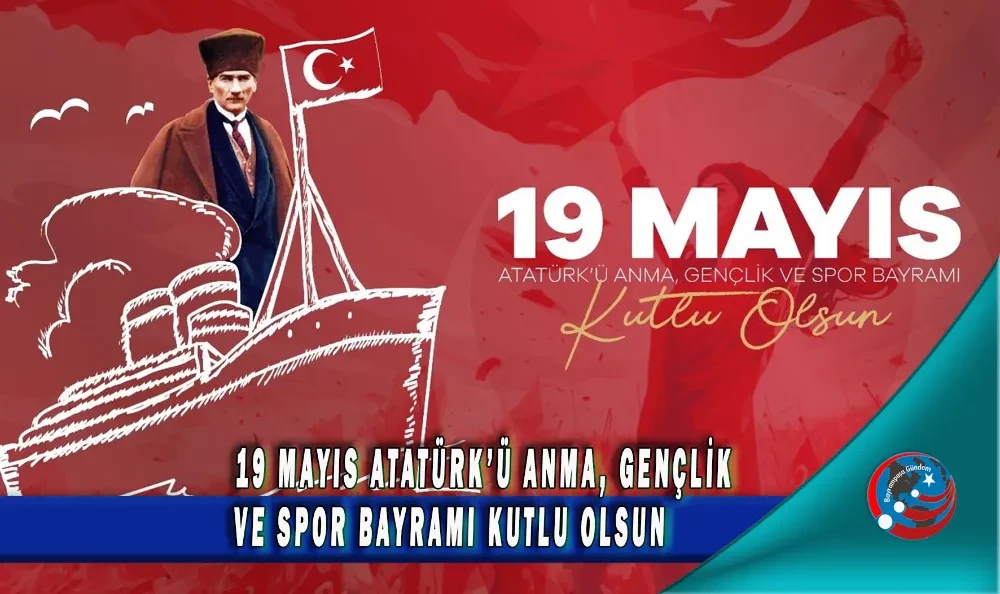 19 MAYIS ATATÜRK