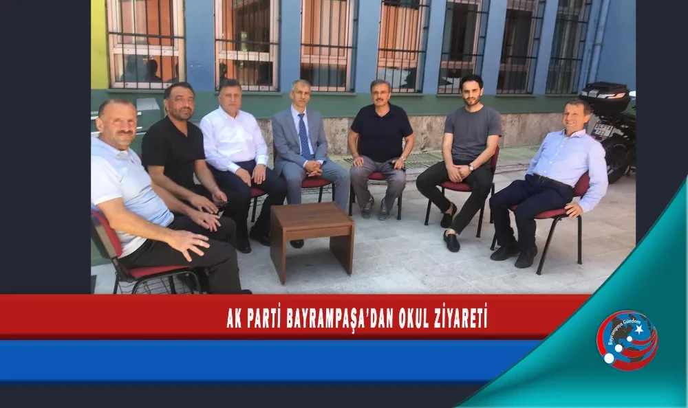 AK PARTİ BAYRAMPAŞA’DAN OKUL ZİYARETİ