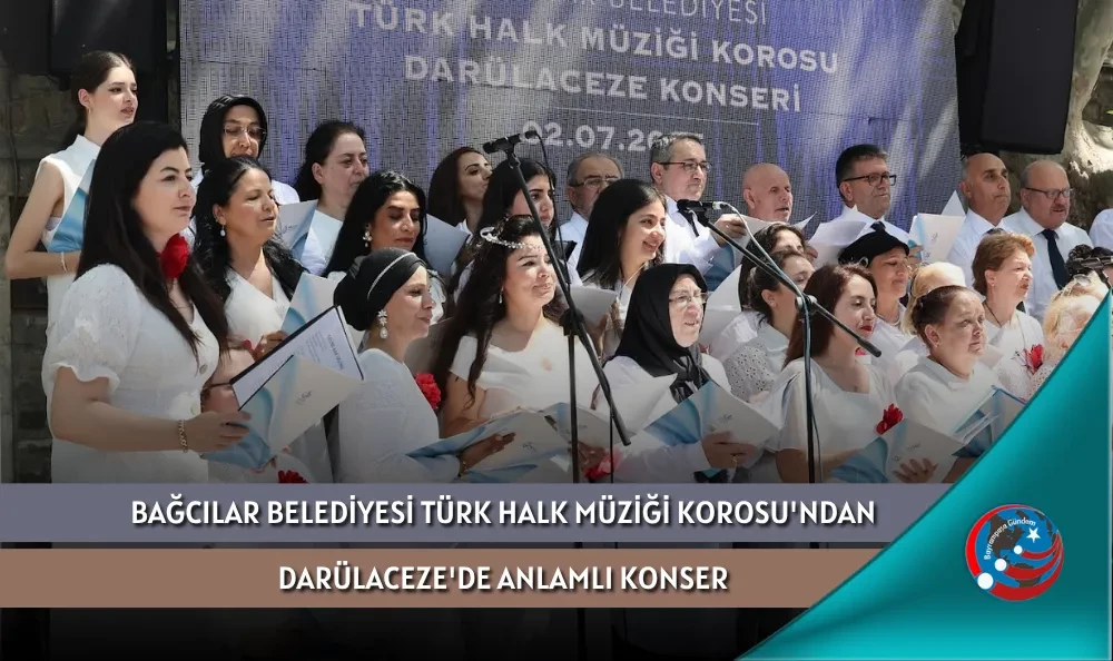 BAĞCILAR BELEDİYESİ TÜRK HALK MÜZİĞİ KOROSU